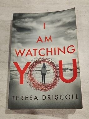 I Am Watching You by Teresa Driscoll - Paperback